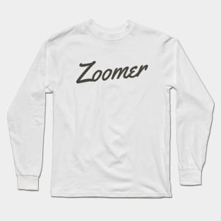 Cool Zoomer Typography Long Sleeve T-Shirt